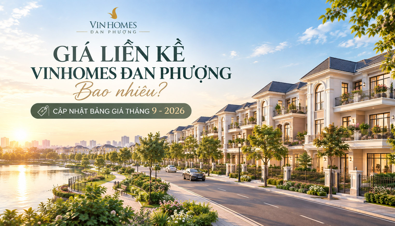 Giá Liền Kề Vinhomes Đan Phượng Bao Nhiêu? Cập Nhật Bảng Giá tháng 9 - 2026 Giá Liền Kề Vinhomes Đan Phượng Bao Nhiêu? Cập Nhật Bảng Giá tháng 9 - 2026